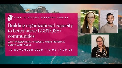 Building organizational capacity to better serve LGBTQ2S+ communities (2020)