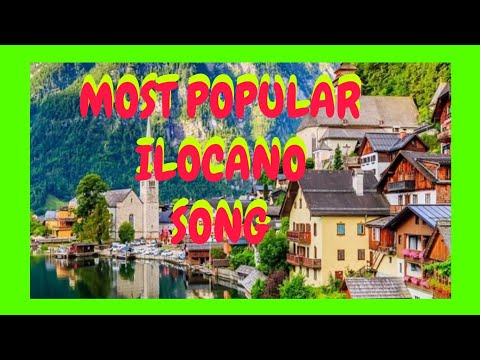 MOST POPULAR ILOCANO SONG
