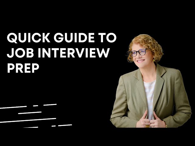 Quick Guide to Job Interview Prep