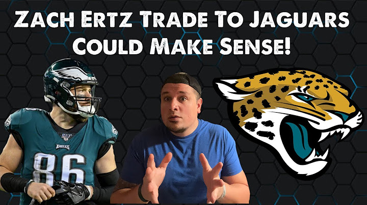 Zach Ertz Trade To Jaguars Makes Sense l A team Desperate For Weapons For Trevor Lawrence l Eagles