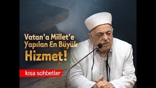 Vatan'a Millet'e Yapılan En Büyük Hizmet! - Mustafa AKGÜL