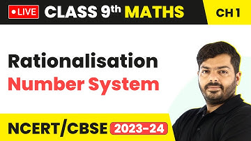 Rationalisation - Number System | Class 9 Maths Chapter 1 | LIVE (2023-24)