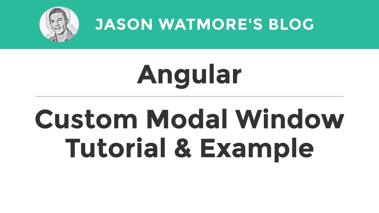 สอน angularjs  Update  Angular Custom Modal Window (Popup Dialog) Tutorial \u0026 Example