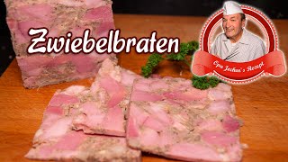 Thüringer Zwiebelbraten selber machen - Opa Jochens Rezept