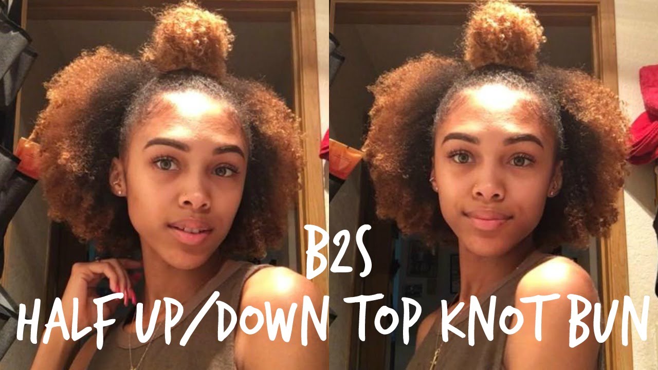 Back To School Natural Hairstyle Half Up Half Down Top Knot Bun