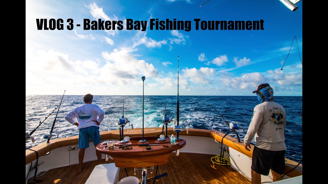 Vlog 3 Bakers Bay Fishing Tournament YouTube