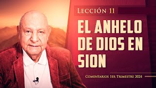 Pr. Bullón - Lección 11 - El Anhelo De Dios En Sion by Alejandro Bullon 266,155 views 2 months ago 24 minutes