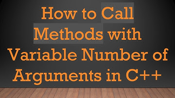 How to Call Methods with Variable Number of Arguments in C+ +