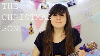 The Christmas Song  Ukulele Cover!