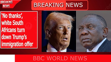 No thanks’, white South Africans turn down Trump’s immigration offer