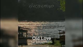 Download lagu Old Love Edit Audio