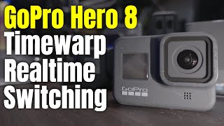 GoPro Hero 8 black | switch from timewarp to realtime on the roll