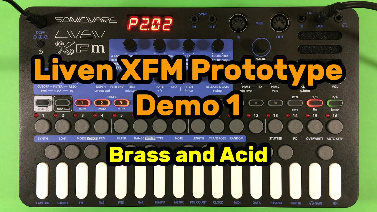Sonicware Liven XFM Prototype - Demo 1 - Brass and Acid