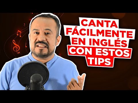 CANTA FACILMENTE EN INGLES CON ESTOS TIPS