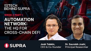 The Tech Behind Supra | Week 2  Panel 1 | Automation Network: The HQ for Crosschain DeFi