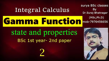 Gamma Function | Properties of Gamma Function | beta and gamma function bsc 1st year- बीटा गामा फलन