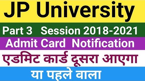 JP University part 3 admit card 2018-21/Jpu part 3 exam date 2018-21/jPu admit download 2022