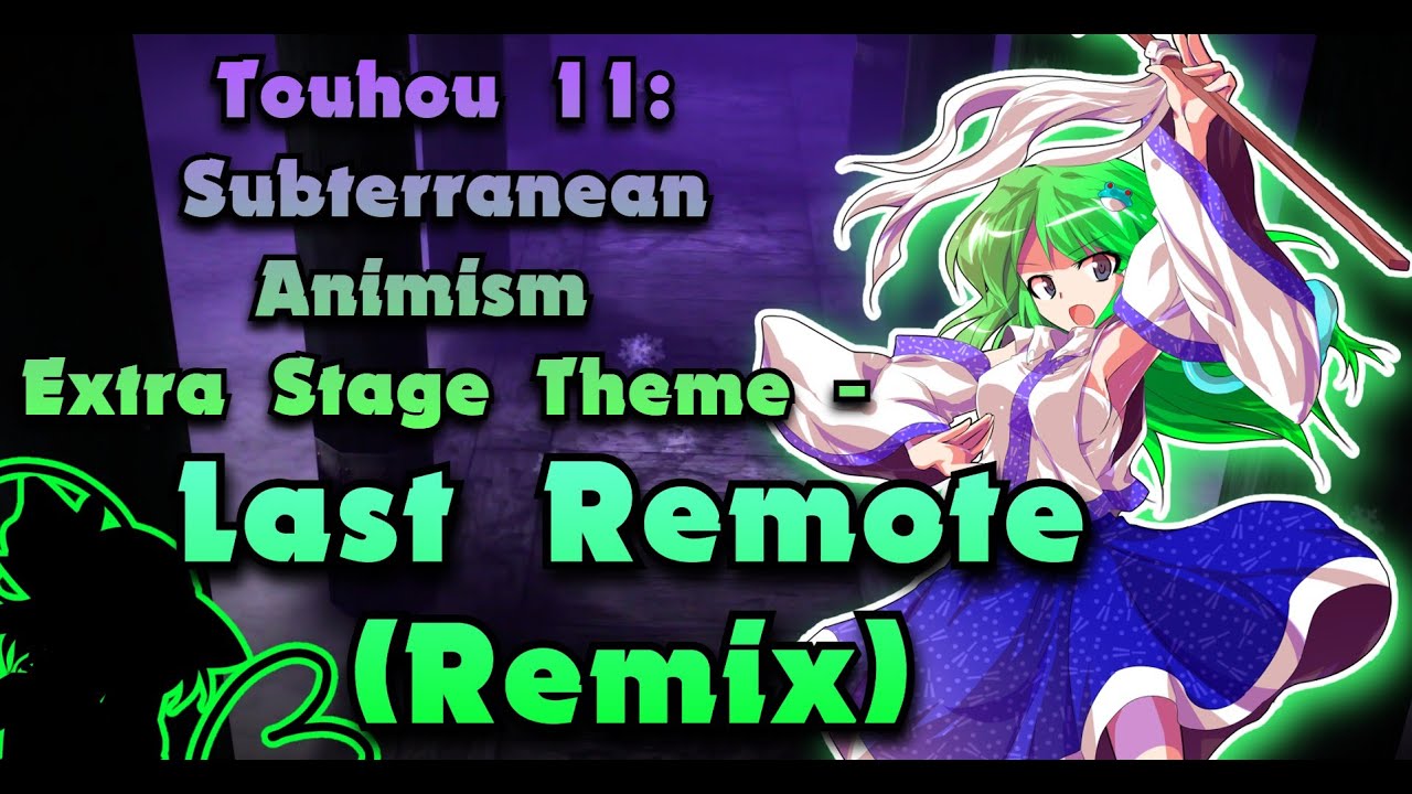 [東方 Remix] Touhou 11 SA: Last Remote