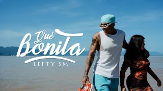 Lefty SM - Que Bonita 💜 chords