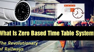 What is Zero Based Time Table System of Indian Railways? || Explained || @therailwaystore9070