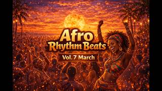 Afro Melodic House | Deep grooves, tribal beats & sunset vibes | Afro Rhythm Beats Vol. 7