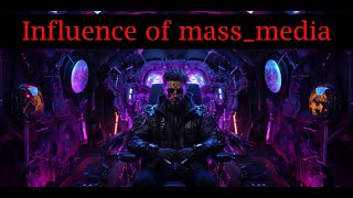 Influence of mass media