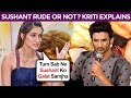 Kriti Sanon DEFENDS Sushant Singh Rajput's ANGRY Behavior, Blames Media | Ugly Fight In Public