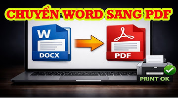 Cách chuyển file Word sang PDF để in ấn chuẩn, không lỗi font