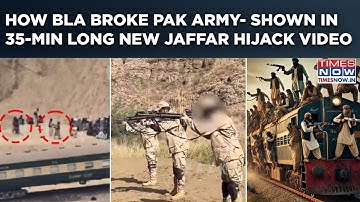 BLA’s 35 Min Long Jaffar Express Hijack Video: More Chilling Details| Pakistan Army’s Weaknesses Out