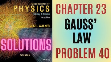 Halliday resnick chapter 23 problem 40 solution | Fundamentals of physics 10e solutions