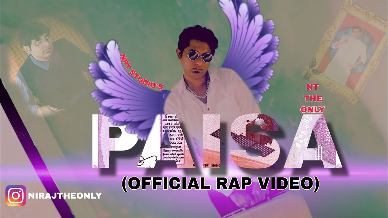 PAISA RAP SONG FT. NT THE ONLY