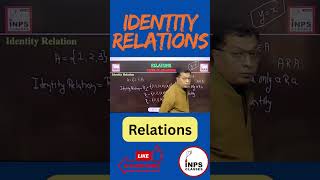 Identity Relation in 30 Sec 🔥 | Relations One Shot Trick | Nitin Sir INPS Classes