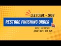 Leetcode Weekly Contest 465 Solution | Leetcode 3668 | Restore Finishing Order