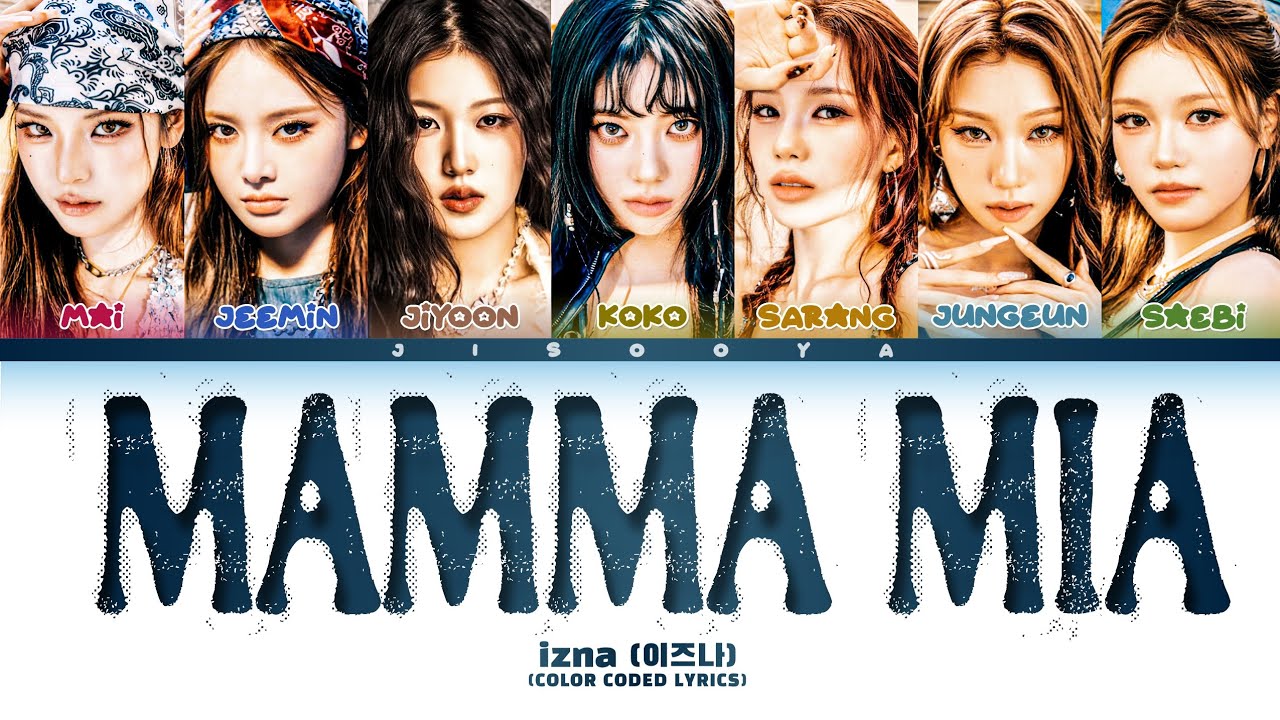 「AI COVER」izna (OT7 wJiyoon) 'Mamma Mia' Original izna (Color Coded Lyrics)