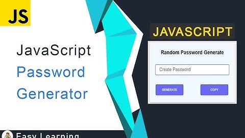 Build A Strong Random Password Generator With JavaScript