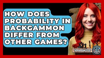 How Does Probability In Backgammon Differ From Other Games? - The Board Game Xpert