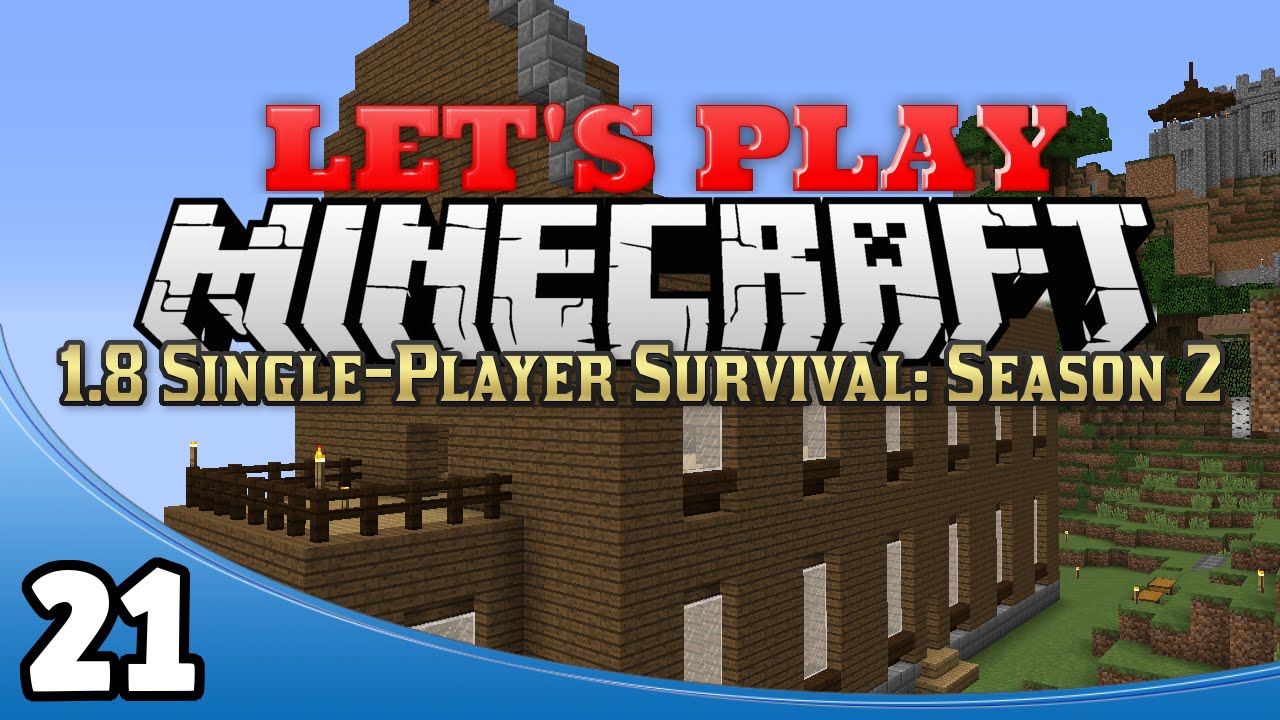 Minecraft 1.8 Single-Player Survival Season 2 - Ep. 21: More House Work kid-friendly dc