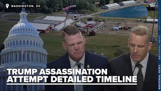 New details reveal an updated timeline of the assassination attempt on former President Trump