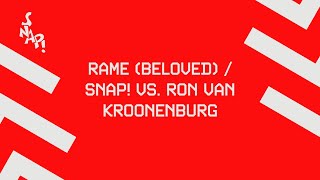 Snap! Vs. Ron Van Kroonenburg - Rame (Beloved) [Official Audio]