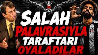 🔥 Salah Palavrasıyla Taraftarı Oyaladılar! Beşiktaş'ta Transfer Gerçeği Ortaya Çıkıyor #beşiktaş