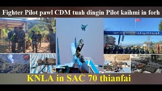 Dec 20 siim: Fighter Pilot pawl CDM tuah dingin Pilot kaihmi Major in forh. KNLA in SAC 70 thianfai