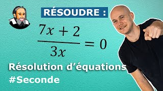 Résoudre une ÉQUATION avec un QUOTIENT NUL - Seconde