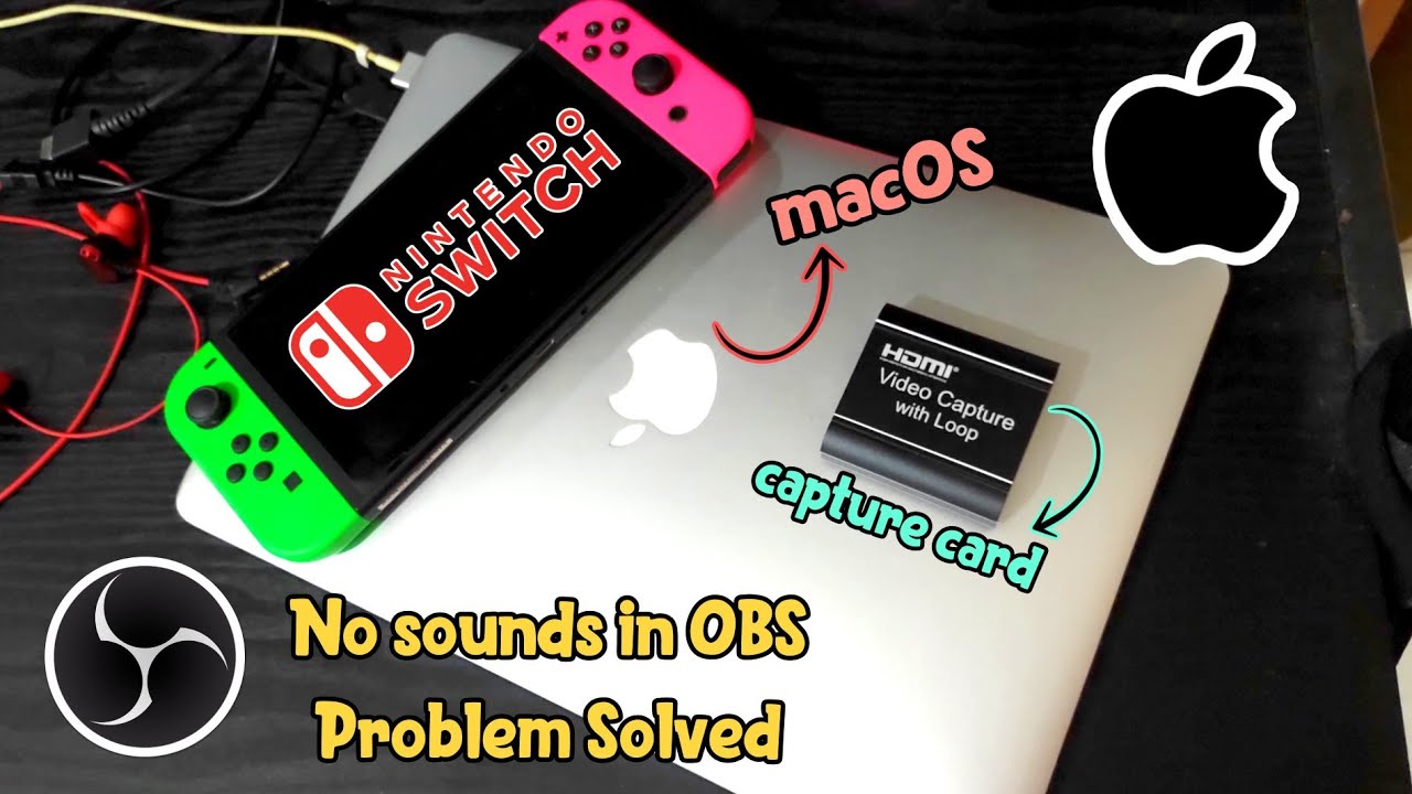 [eng] NO SOUND IN OBS - Nintendo Switch (macOS, hdmi capture card ...