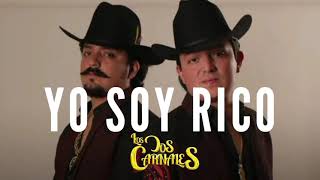 Yo Soy Rico - Los Dos Carnales | Letra