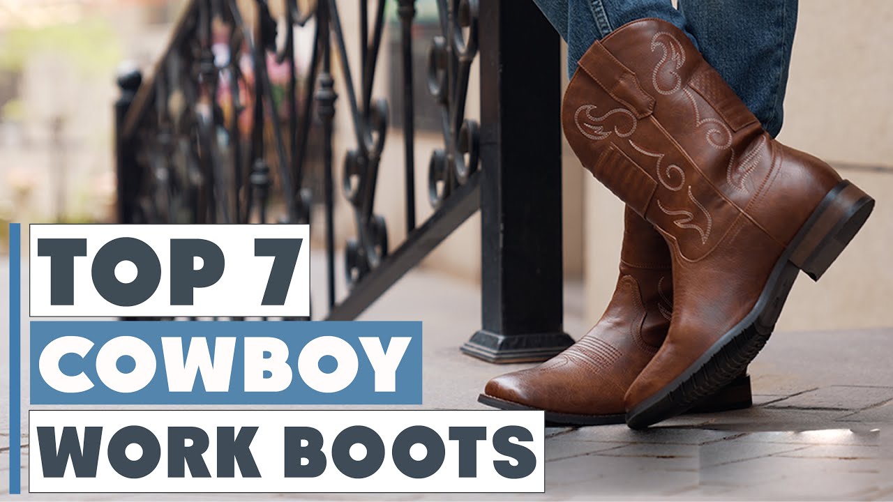 7-best-cowboy-work-boots-for-western-style-youtube