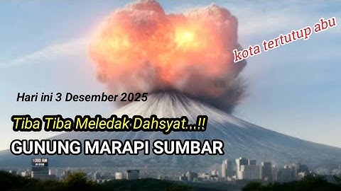 MARAPI MELETUS MENDADAK! Hujan Abu Guyur Agam – Warga Panik 2 Desember 2025"