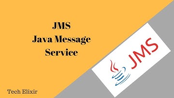 JMS | Java Message service introduction | Tech Elixir