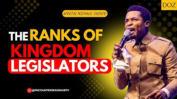 THE RANKS OF KINGDOM LEGISLATORS | APOSTLE MICHAEL OROKPO