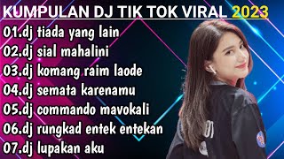 DJ TERBARU 2023 TIADA YANG LAIN - DJ REMIX KUCOBA MELUPAKAN DIRIMU VIRAL TIKTOK FULL BASS