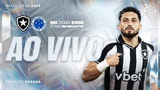 AO VIVO | Botafogo x Cruzeiro | 1ª Rodada Brasileirão